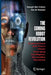 The Coming Robot Revolution: Expectations and Fears about Emerging Intelligent, Humanlike Machines by Yoseph Bar-Cohen