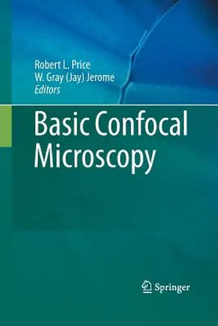 Basic Confocal Microscopy by Robert L. Price