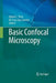 Basic Confocal Microscopy by Robert L. Price