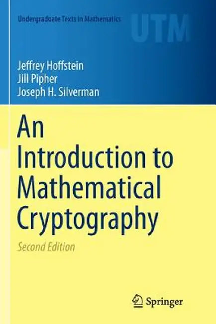 An Introduction to Mathematical Cryptography by Jeffrey Hoffstein