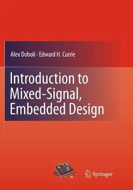 Introduction to Mixed-Signal, Embedded Design by Alex Doboli