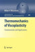 Thermomechanics of Viscoplasticity: Fundamentals and Applications by Milan Micunovic