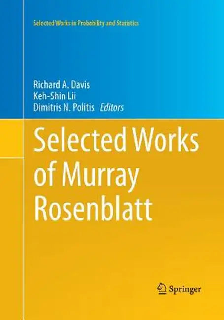 Selected Works of Murray Rosenblatt by Richard A. Davis