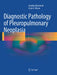 Diagnostic Pathology of Pleuropulmonary Neoplasia by Annikka Weissferdt