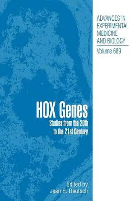 Hox Genes: Studies from the 20th to the 21st Century by Jean S. Deutsch