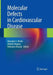 Molecular Defects in Cardiovascular Disease by Naranjan S. Dhalla