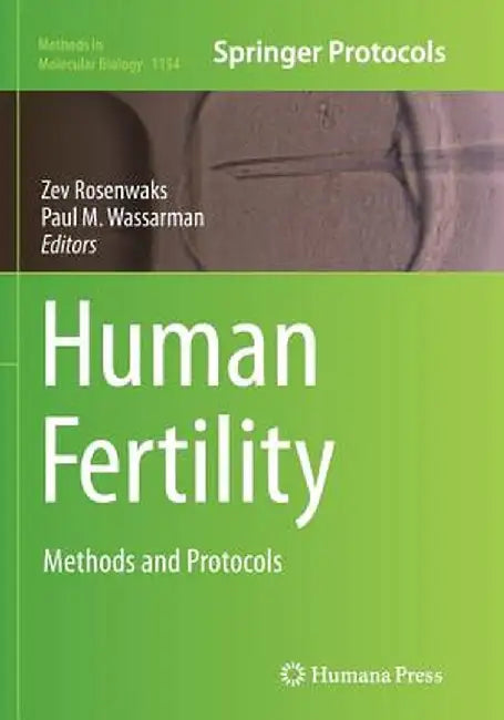 Human Fertility: Methods and Protocols by Zev Rosenwaks