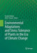 Environmental Adaptations and Stress Tolerance of Plants in the Era of Climate Change by Parvaiz Ahmad
