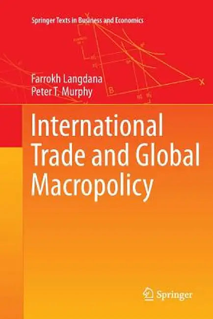 International Trade and Global Macropolicy by Farrokh Langdana