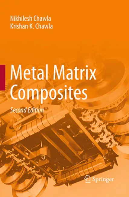 Metal Matrix Composites by Nikhilesh Chawla