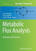Metabolic Flux Analysis: Methods and Protocols by Jens O. Krömer