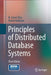 Principles of Distributed Database Systems by M. Tamer Özsu