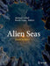 Alien Seas: Oceans in Space by Michael Carroll