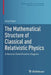 The Mathematical Structure of Classical and Relativistic Physics: A General Classification Diagram by Enzo Tonti