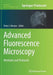 Advanced Fluorescence Microscopy: Methods and Protocols by Peter J. Verveer