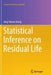 Statistical Inference on Residual Life by Jong-Hyeon Jeong