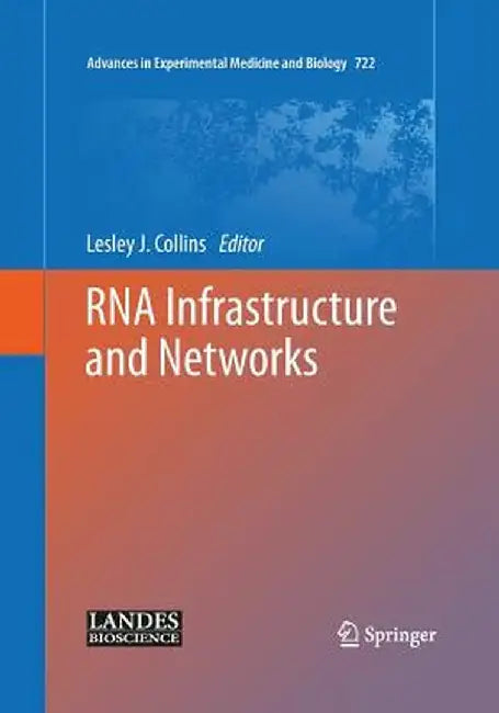 RNA Infrastructure and Networks by Lesley J. Collins
