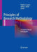 Principles of Research Methodology: A Guide for Clinical Investigators by Phyllis G. Supino