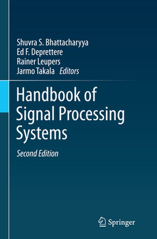 Handbook of Signal Processing Systems by Shuvra S. Bhattacharyya