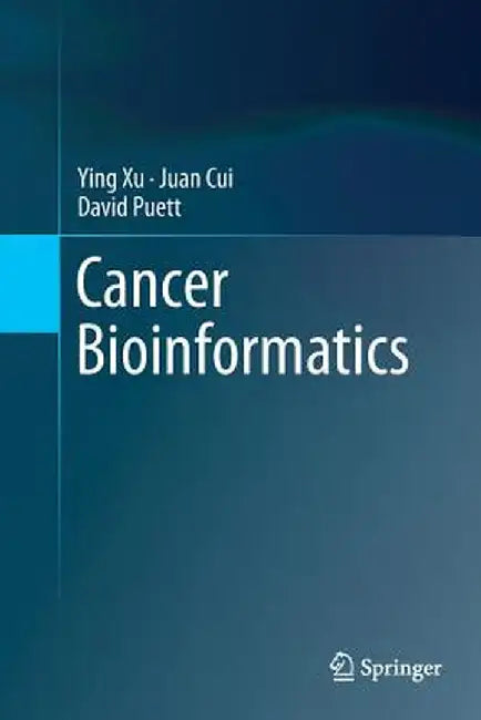 Cancer Bioinformatics by Ying Xu