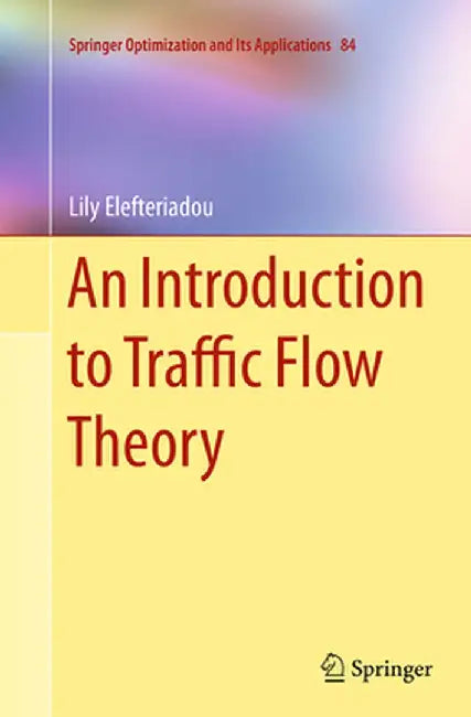 An Introduction to Traffic Flow Theory by Lily Elefteriadou