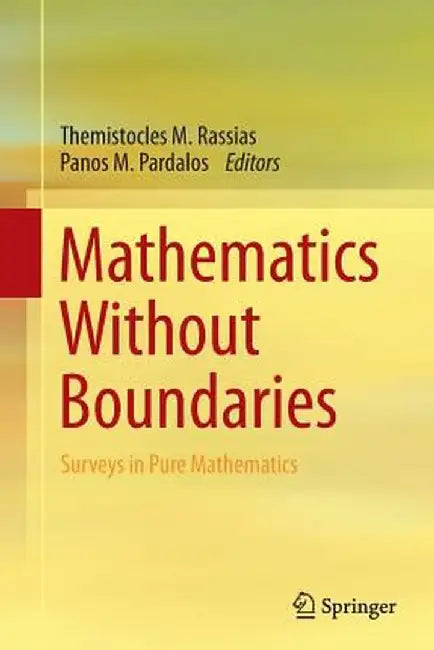 Mathematics Without Boundaries: Surveys in Pure Mathematics by Themistocles M. Rassias