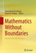 Mathematics Without Boundaries: Surveys in Pure Mathematics by Themistocles M. Rassias