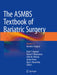 The ASMBS Textbook of Bariatric Surgery: Volume 1: Bariatric Surgery by Ninh T. Nguyen