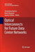 Optical Interconnects for Future Data Center Networks by Christoforos Kachris