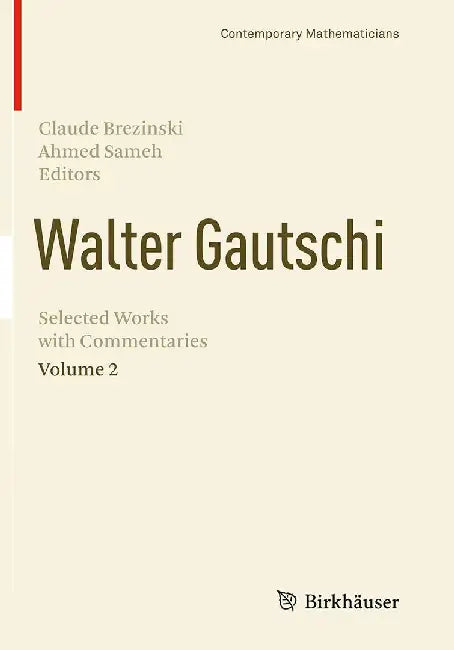 Walter Gautschi, Volume 2: Selected Works with Commentaries by Claude Brezinski