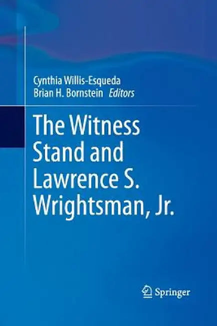 The Witness Stand and Lawrence S. Wrightsman, Jr. by Cynthia Willis-Esqueda