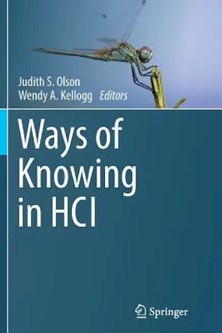 Ways of Knowing in Hci by Judith S. Olson