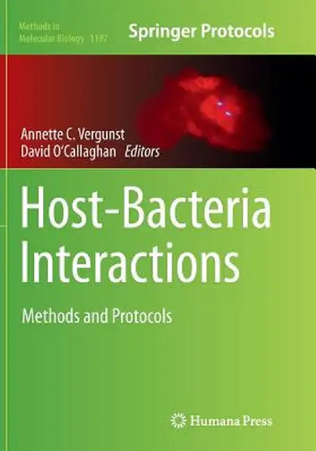 Host-Bacteria Interactions: Methods and Protocols by Annette C. Vergunst