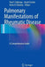 Pulmonary Manifestations of Rheumatic Disease: A Comprehensive Guide by Paul F. Dellaripa