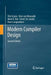 Modern Compiler Design by Dick Grune
