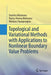 Topological and Variational Methods with Applications to Nonlinear Boundary Value Problems by Dumitru Motreanu