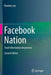 Facebook Nation: Total Information Awareness by Newton Lee