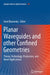 Planar Waveguides and Other Confined Geometries: Theory, Technology, Production, and Novel Applications by Gerd Marowsky