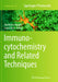 Immunocytochemistry and Related Techniques by Adalberto Merighi