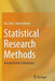 Statistical Research Methods: A Guide for Non-Statisticians by Roy Sabo