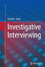 Investigative Interviewing by Ray Bull