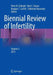 Biennial Review of Infertility: Volume 3 by Peter N. Schlegel