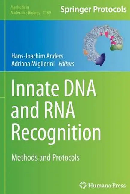 Innate DNA and RNA Recognition: Methods and Protocols by Hans-Joachim Anders