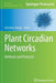 Plant Circadian Networks: Methods and Protocols by Dorothee Staiger