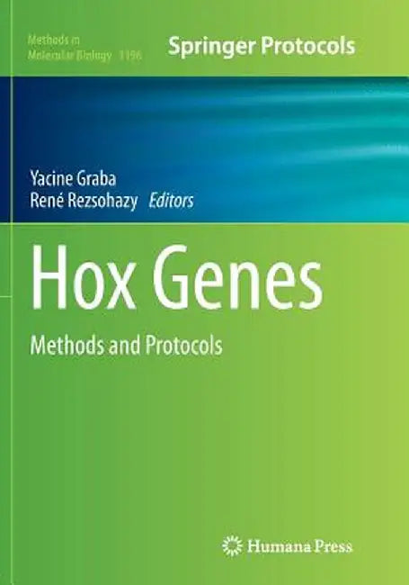 Hox Genes: Methods and Protocols by Yacine Graba