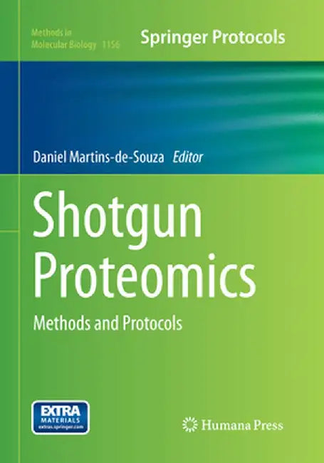 Shotgun Proteomics: Methods and Protocols by Daniel Martins-De-Souza