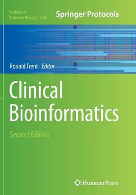 Clinical Bioinformatics by Ronald Trent