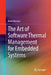 The Art of Software Thermal Management for Embedded Systems by Mark Benson