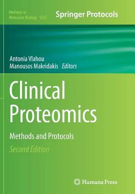 Clinical Proteomics: Methods and Protocols by Antonia Vlahou
