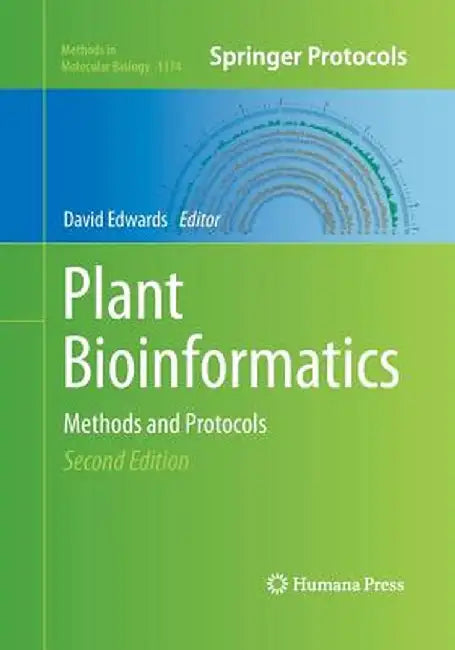 Plant Bioinformatics: Methods and Protocols by David Edwards